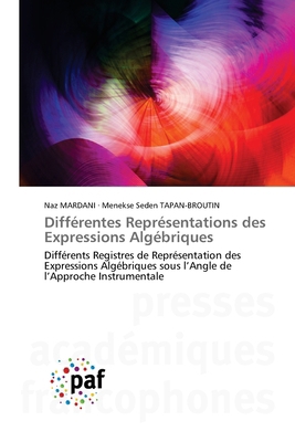 Différentes Représentations des Expressions Alg... [French] 6208485215 Book Cover