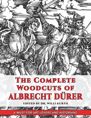 The Complete Woodcuts of Albrecht Dürer (Dover ... 1635619181 Book Cover