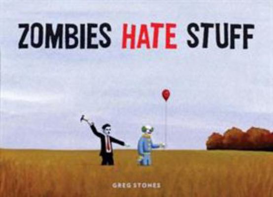 Zombies Hate Stuff B0092FPW52 Book Cover