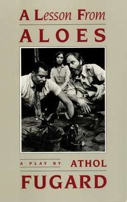 A Lesson from Aloes 1559360011 Book Cover