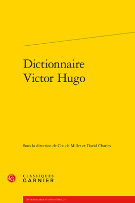 Dictionnaire Victor Hugo [French] 2406146243 Book Cover