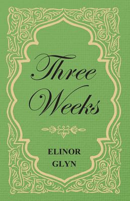 Three Weeks 1473304652 Book Cover