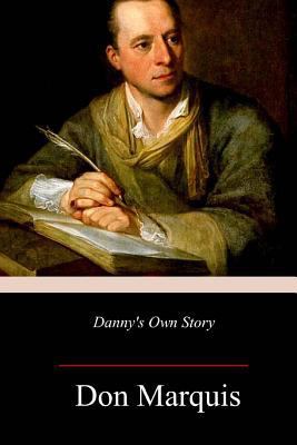 Danny's Own Story 1985264722 Book Cover