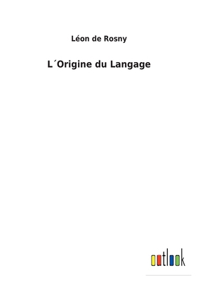 L´Origine du Langage [French] 3752477326 Book Cover