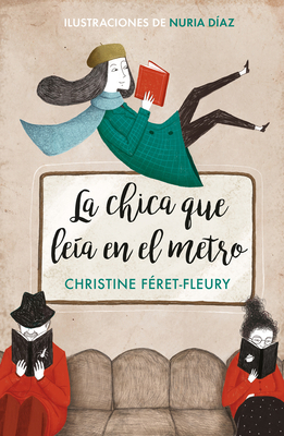 La Chica Que Leía En El Metro / The Girl Who Re... [Spanish] 8466342583 Book Cover