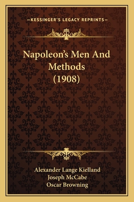 Napoleon's Men And Methods (1908) 116560941X Book Cover