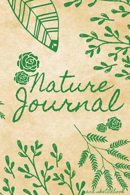 Nature Journal and Sketchbook: Blank and Lined ... 1986497259 Book Cover