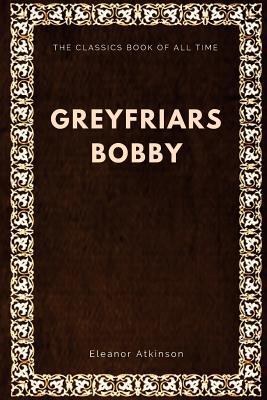 Greyfriars Bobby 1547002867 Book Cover