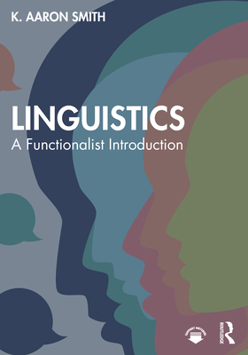 Linguistics: A Functionalist Introduction 1032351829 Book Cover