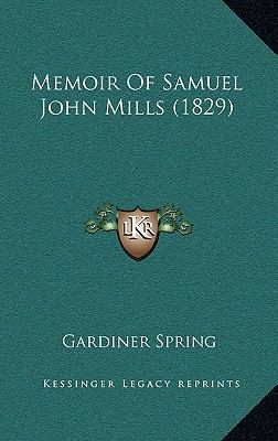 Memoir of Samuel John Mills (1829) 116500884X Book Cover