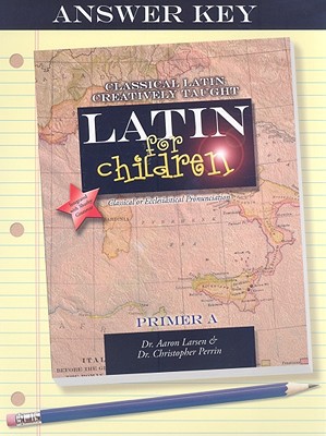 Latin for Children, Primer A Key (Latin for Chi... 1600510019 Book Cover