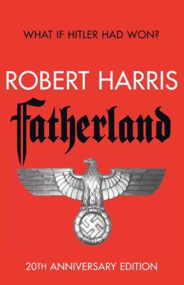 Fatherland: 20th Anniversary Edition B0089WCFAY Book Cover