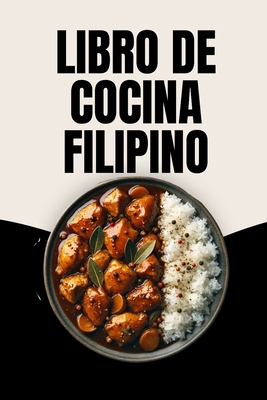 Libro de Cocina Filipino [Spanish] B0DDGWTHLM Book Cover