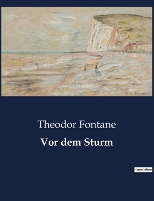 Vor dem Sturm [German] B0BR4NR566 Book Cover