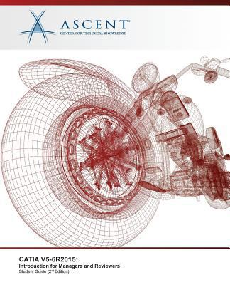 Catia V5-6r2015: Introduction for Managers and ... 1946571059 Book Cover