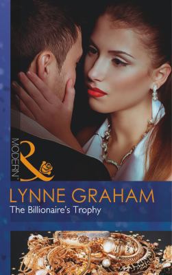 The Billionaire's Trophy (Modern) 0263900304 Book Cover