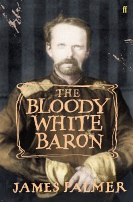 The Bloody White Baron 0571230237 Book Cover
