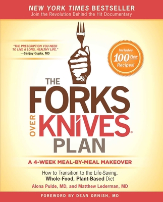 The Forks Over Knives Plan: How to Transition t... 147675330X Book Cover