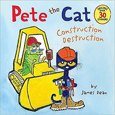 Pete The Cat: Construction Destruction (Special... 0062427121 Book Cover