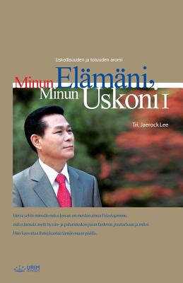 Minun Elämäni, Minun Uskoni &#8544;: My Life, M... [Finnish] 8975573575 Book Cover