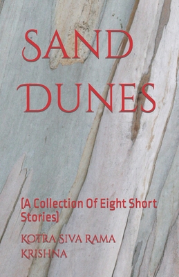 Sand Dunes: (A Collection Of Eight Short Stories) 1698069308 Book Cover