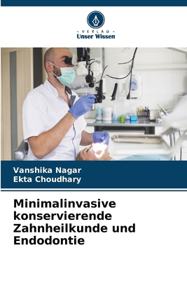 Minimalinvasive konservierende Zahnheilkunde un... [German] 6209030653 Book Cover