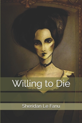 Willing to Die 171125004X Book Cover