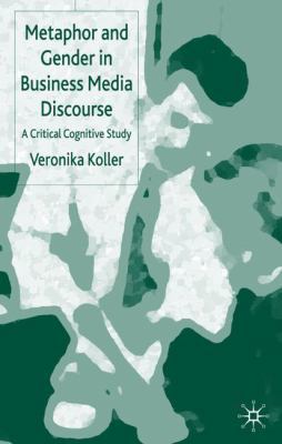 Metaphor and Gender in Business Media Discourse... 1403932913 Book Cover