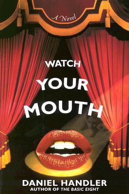 Watch Your Mouth 0312209401 Book Cover