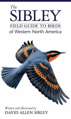The Sibley Field Guide to Birds of Western Nort... B002HXPLFW Book Cover
