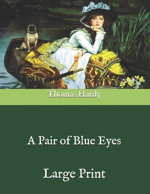 A Pair of Blue Eyes: Large Print B08PJPQKYM Book Cover