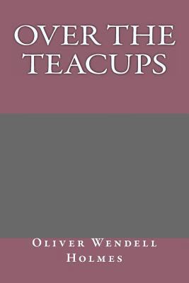 Over the Teacups 1492278114 Book Cover