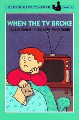 When the TV Broke 0140365400 Book Cover