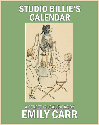 Studio Billie's Calendar: A Perpetual Calendar 0772662843 Book Cover