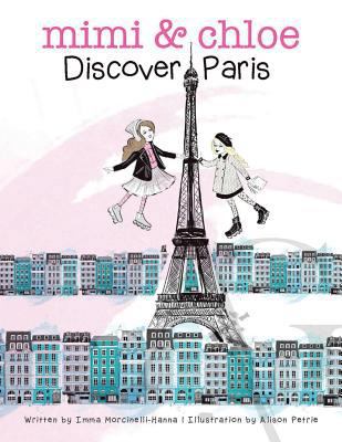 Mimi & Chloe, Discover Paris 1984531883 Book Cover