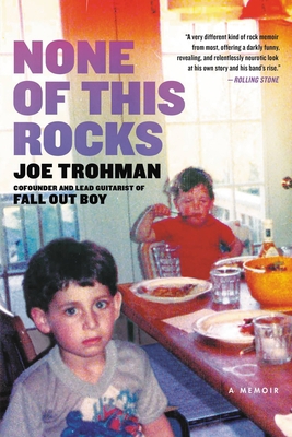None of This Rocks: A Memoir 0306847345 Book Cover