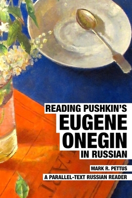 Reading Pushkin's Eugene Onegin in Russian: A P... B0BGSRM41M Book Cover