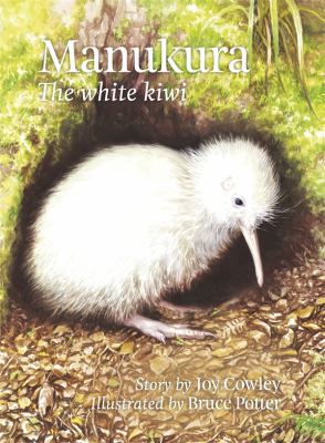 Manukura: The White Kiwi            Book Cover