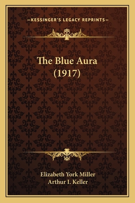 The Blue Aura (1917) 1165118963 Book Cover