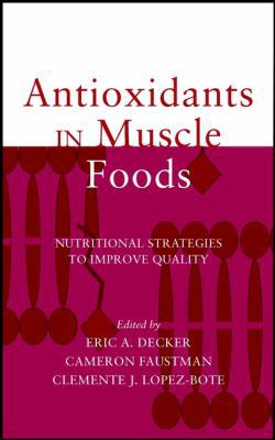 Antioxidants in Muscle Foods: Nutritional Strat... 0471314544 Book Cover