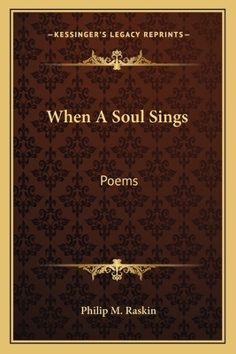 When a Soul Sings: Poems 1163707090 Book Cover