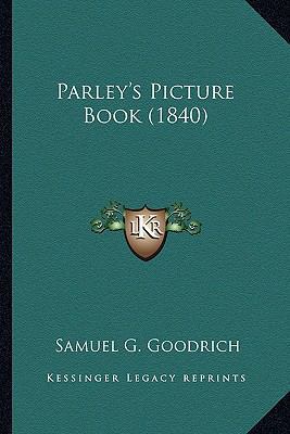 Parley's Picture Book (1840) 1164085913 Book Cover