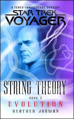 Star Trek: Voyager: String Theory #3: Evolution 1476791228 Book Cover