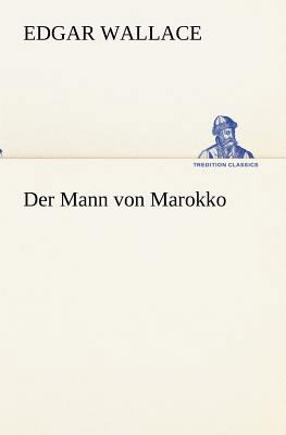 Der Mann von Marokko [German] 3847237330 Book Cover