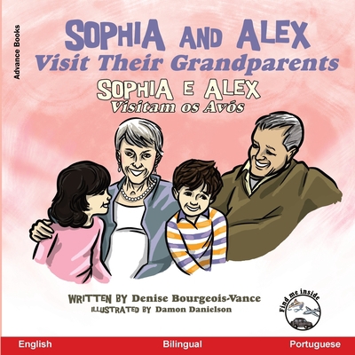 Sophia and Alex Visit Their Grandparents: Sophi... [Portuguese] B0CLV1N7VX Book Cover