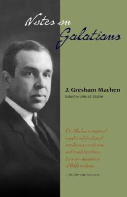 Notes on Galatians 1599250373 Book Cover