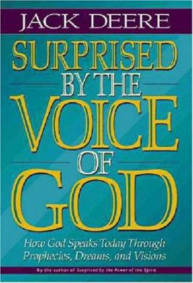 Surprised by the Voice of God: How God Speaks T... 0310462002 Book Cover