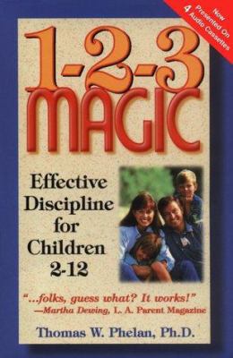 1-2-3 Magic: Effective Discipline for Children ... 188914004X Book Cover