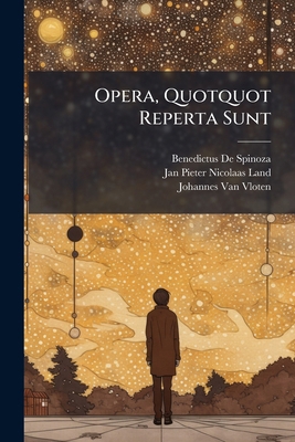 Opera, Quotquot Reperta Sunt [Dutch] 1293138126 Book Cover