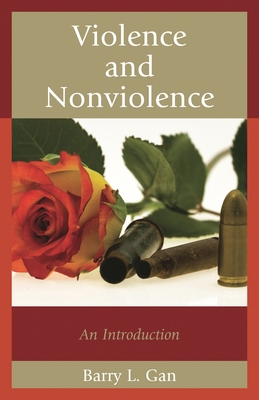 Violence and Nonviolence: An Introduction 1442217596 Book Cover